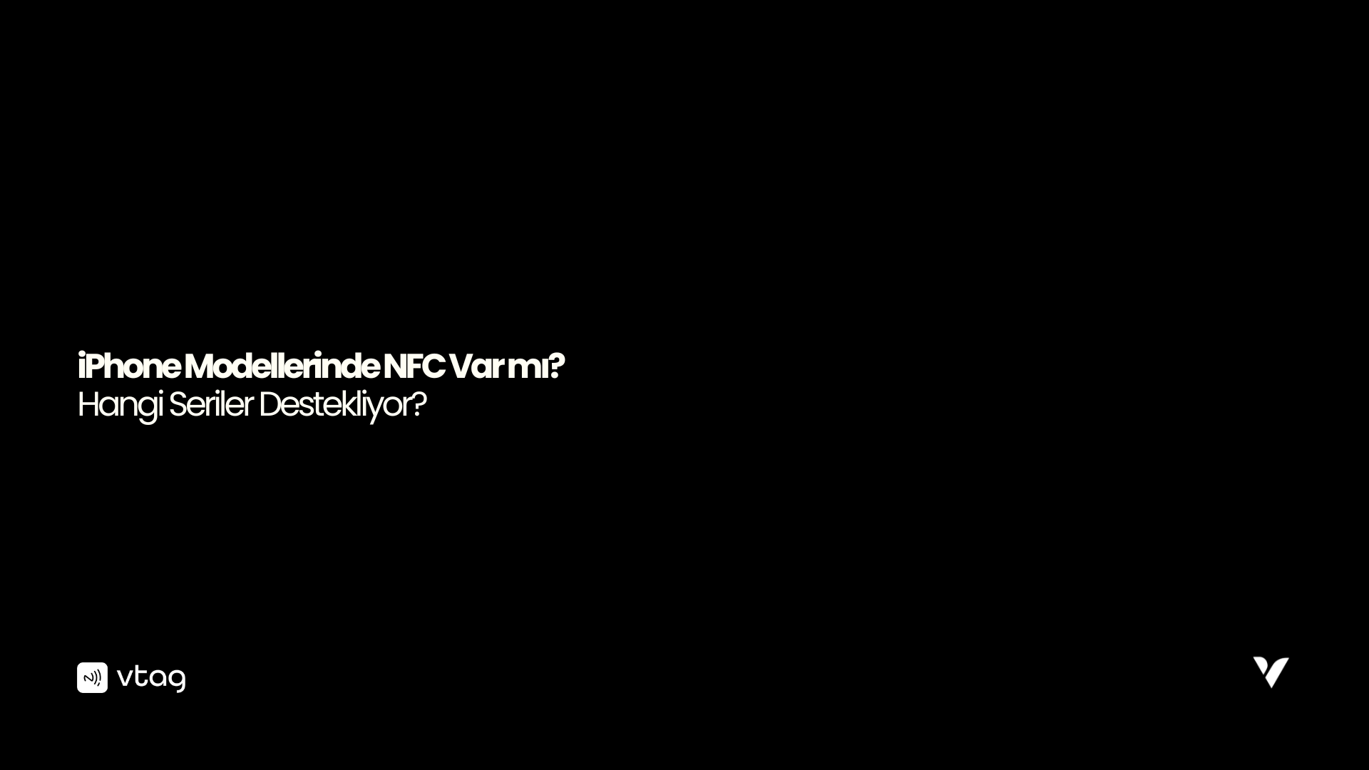 iPhone NFC Var mı? Hangi Modellerde NFC Özelliği Var? (2025)